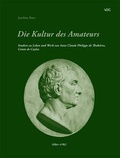 Cover: Die Kultur des Amateurs - VDG Weimar - Verlag und Datenbank f&uuml;r Geisteswissenschaften