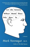 Cover: Just Like Someone Without Mental Illness Only More So - Delacorte Press
