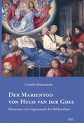 Cover: Der Marientod von Hugo van der Goes - VDG Weimar - Verlag und Datenbank f&uuml;r Geisteswissenschaften