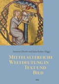 Cover: Mittelalterliche Weltdeutung in Text und Bild - VDG Weimar - Verlag und Datenbank f&uuml;r Geisteswissenschaften
