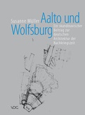 Cover: Aalto und Wolfsburg - VDG Weimar - Verlag und Datenbank f&uuml;r Geisteswissenschaften