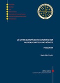 Cover: 20 Jahre Europ&auml;ische Akademie der Wissenschaften und K&uuml;nste - VDG Weimar - Verlag und Datenbank f&uuml;r Geisteswissenschaften
