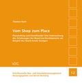 Cover: Vom Shop zum Place - VDG Weimar - Verlag und Datenbank f&uuml;r Geisteswissenschaften