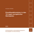 Cover: Einzelhandelsmieten in den 1A-Lagen europ&auml;ischer Metropolen - VDG Weimar - Verlag und Datenbank f&uuml;r Geisteswissenschaften