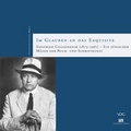 Cover: Im Glauben an das Exquisite: Siegfried Guggenheim (1873-1961) - Ein j&uuml;discher M&auml;zen der Buch- und Schriftkunst - VDG Weimar - Verlag und Datenbank f&uuml;r Geisteswissenschaften