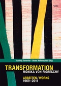 Cover: Transformation. Monika von Fioreschy - VDG Weimar - Verlag und Datenbank f&uuml;r Geisteswissenschaften