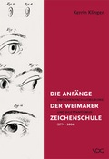 Cover: Die Anf&auml;nge der Weimarer Zeichenschule (1774 - 1806) - VDG Weimar - Verlag und Datenbank f&uuml;r Geisteswissenschaften