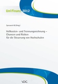 Cover: Vollkosten- und Trennungsrechnung - Chancen und Risiken f&uuml;r die Steuerung der Hochschulen - VDG Weimar - Verlag und Datenbank f&uuml;r Geisteswissenschaften