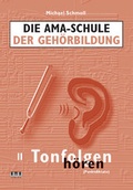 Cover: Die AMA-Schule der Geh&ouml;rbildung - AMA