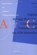 Cover: Digital Moving Pictures - Coding and Transmission on ATM Networks: Volume 3 - Elsevier