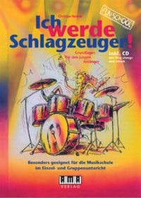 Abbildung von: Ich werde Schlagzeuger! (2010) - AMA
