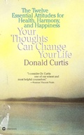 Cover: Your Thoughts Can Change Your Life - Grand Central Publishing