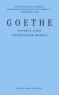 Cover: Goethe - Aspekte eines universalen Werkes - Stekovics, J