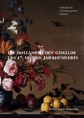 Cover: Die Holl&auml;ndischen Gem&auml;lde des 17. und 18. Jahrhunderts - Stekovics, J