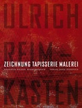 Cover: Ulrich Reimkasten - Zeichnung Tapisserie Malerei - Stekovics, J
