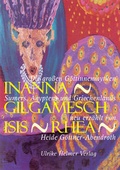Cover: Inanna - Gilgamesch - Isis - Rhea - Ulrike Helmer Verlag