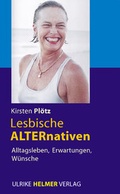 Cover: Lesbische ALTERnativen - Ulrike Helmer Verlag