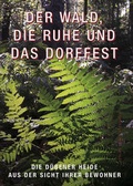 Cover: Der Wald, die Ruhe und das Dorffest - Stekovics, J