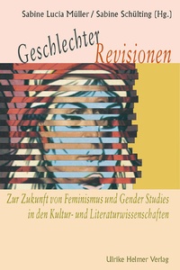 Enlarge image Cover: Geschlechter-Revisionen - Ulrike Helmer Verlag