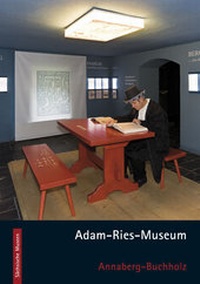 Abbildung von: Adam-Ries-Museum Annaberg-Buchholz - Stekovics, J