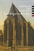 Cover: Jahrbuch f&uuml;r hallische Stadtgeschichte 2011 - Stekovics, J