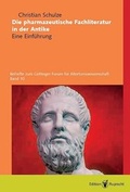 Cover: Die pharmazeutische Fachliteratur in der Antike - Duehrkohp & Radicke