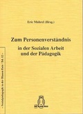 Cover: Zum Personenverst&auml;ndnis in der Sozialen Arbeit und der P&auml;dagogik - Die Blaue Eule