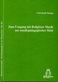 Cover: Zum Umgang mit Religi&ouml;ser Musik aus musikp&auml;dagogischer Sicht - Die Blaue Eule