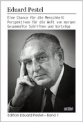 Cover: Eine Chance f&uuml;r die Menschheit. Perspektiven f&uuml;r die Welt von morgen - adlibri Verlag