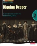 Cover: Digging Deeper 2: From Discoverers to Steam Engines Student Book - Heinemann