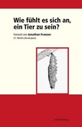 Cover: Wie f&uuml;hlt es sich an, ein Tier zu sein? - Swiridoff