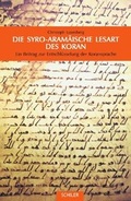 Cover: Die Syro-Aram&auml;ische Lesart des Koran - Schiler & M&uuml;cke