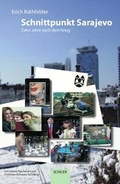 Cover: Schnittpunkt Sarajevo - Schiler & M&uuml;cke