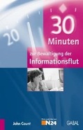 Cover: 30 Minuten zur Bew&auml;ltigung der Informationsflut - GABAL