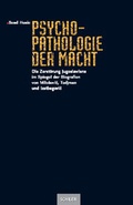 Cover: Psychopathologie der Macht - Schiler & M&uuml;cke