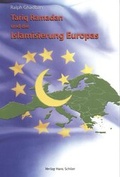 Cover: Tariq Ramadan und die Islamisierung Europas - Schiler & M&uuml;cke