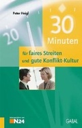 Cover: 30 Minuten f&uuml;r faires Streiten und gute Konflikt-Kultur - GABAL