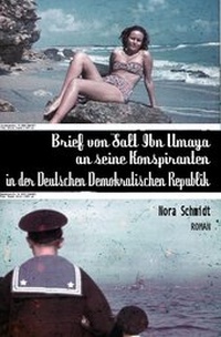 Abbildung von: Brief von Salt Ibn Umaya an seine Konspiranten in der Deutschen Demokratischen Republik - Schiler & Mücke