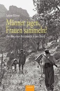 Cover: M&auml;nner jagen, Frauen sammeln? - Schiler & M&uuml;cke