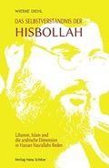 Cover: Das Selbstverst&auml;ndnis der Hisbollah - Schiler & M&uuml;cke