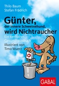Cover: G&uuml;nter, der innere Schweinehund, wird Nichtraucher - GABAL