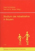 Cover: Studium der Arbeitslehre in Bayern - J.H.R&ouml;ll Verlag