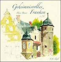 Abbildung von: Geheimnisvolles Franken, 3. Teil - J.H.Röll Verlag