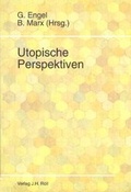 Cover: Utopische Perspektiven - J.H.R&ouml;ll Verlag