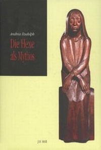 Enlarge image Cover: Die Hexe als Mythos - J.H.Röll Verlag