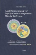 Cover: Ausdifferenzierung von Supply-Chain-Management-Standardsoftware - J.H.R&ouml;ll Verlag
