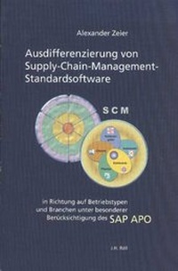 Abbildung von: Ausdifferenzierung von Supply-Chain-Management-Standardsoftware - J.H.Röll Verlag