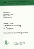 Cover: Innovative Gr&uuml;nderforderung in Regionen - Josef Eul Verlag