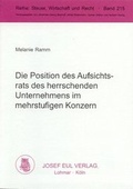 Cover: Die Position des Aufsichtsrats des herrschenden Unternehmens im mehrstufigen Konzern - Josef Eul Verlag