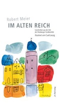 Cover: Im Alten Reich - J.H.R&ouml;ll Verlag